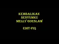 Download Lagu Melly goeslaw kembalikan senyumku lirik