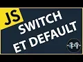 11 Comment utiliser les switch en javascript Javascript 8 pour debutants 2019