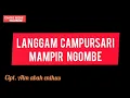 LIRIK LANGGAM CAMPURSARI MAMPIR NGOMBE ||  CIPT. ALM ABAH KI ENTHUS