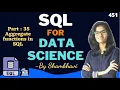 SQL for data science Part 35 Aggregate functions in SQL Part 02 l sql for beginner sql queries