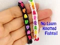 No Loom New Pattern Easy Knotted Fishtail Bracelet Without a Rainbow Loom
