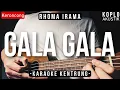 Download Lagu Gala Gala - Rhoma Irama (KARAOKE KENTRUNG + BASS)