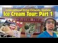 UPDATE I-DRIVE ORLANDO ICE CREAM TOUR PART 1