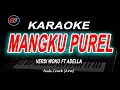 Download Lagu MANGKU PUREL KARAOKE NADA RENDAH (ADELLA VERSION)