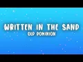 Old Dominion - Written in the Sand (Lyrics)