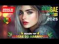 Download Lagu SEQUÊNCIA REGGAE DO MARANHÃO ♫ REGGAE REMIX 2025 ♫ MELHOR DO REGGAE INTERNACIONAL ♫ MÚSICA REGGAE