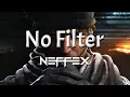 Download Lagu NEFFEX - No Filter (Lyrics)