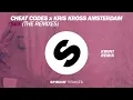 Cheat Codes x Kris Kross Amsterdam - Sex (The Remixes)