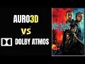 Auro-3D vs Dolby Atmos Blade Runner 2049