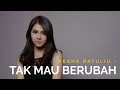 Download Lagu Kesha Ratuliu - Tak Mau Berubah 🎧 [Lirik Video]
