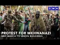 Download Lagu 'They must fire Mchunu' – MK Party march to the Union Buildings