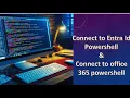 How to connect to entra id powershell connect to office 365 powershell
