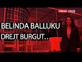Lagu Belinda Balluku drejt burgut....! Flasin Eugen Beçi \u0026 Ben Andoni! | Shqip nga Dritan Hila