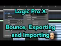 Download Lagu Logic Pro X: Bouncing, Exporting and Importing
