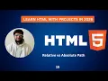 Relative Path vs Absolute Path in HTML Complete File Path Tutorial