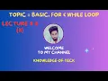 PL-SQL Basic Loops - For Loop While Loop PL-SQL Loop with Examples Lectures 06 part II