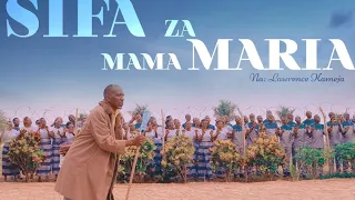 sifa za mama maria na lawrence kameja official video