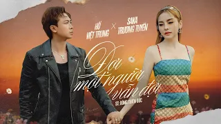 Download Đợi Một Người Vẫn Đợi | Saka Trương Tuyền ft Hồ Việt Trung (St: Đông Thiên Đức) MP3
