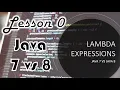 Lambda Expressions - Java 7 vs Java 8 JDTechTips