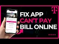 How to Fix T-Mobile Cannot Pay Bill Online 2026