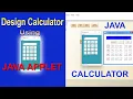 Design a Calculator using Java applet Calculator in Java with source code Java Calculator