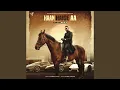 Download Lagu Haan Haige Aa Download Lagu Haan Haige Aa
