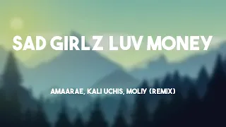 sad girlz luv money amaarae kali uchis moliy remix lyrics version 