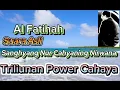 Al Fatihah Suara Asli Sanghyang Nur Cahyaning Nirwana Triliunan Power Malaikat