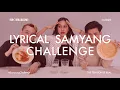 Download Lagu LYRICAL SAMYANG CHALLENGE | ForCoolKidsOnly