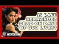 Is Rafe Hernandez Dead On Days Of Our Lives - Soap Opera Insider