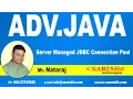 Server Managed JDBC Connection Pool Advanced Java Tutorial Mr Nataraj