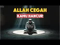 Download Lagu Kalau Kamu Tahu Apa yang Allah Hindarkan Darimu… Kamu Akan Sujud Menangis