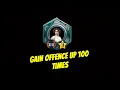 Gain offence up 100 times journey quest