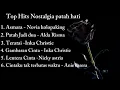 Lagu Hits Nostalgia Patah Hati - Novia kolopaking, Alda risma, Nicky Astria 