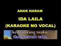 Download Lagu ANAK HARAM - IDA LAILA (KARAOKE NO VOCAL)