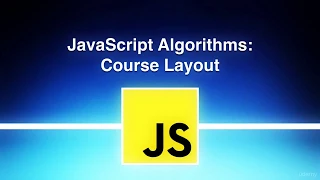 Introduction to JavaScript Algorithms Course Layout