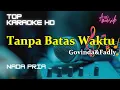 Download Lagu Tanpa Batas Waktu-Govinda/Nada Pria/Top karaoke HD