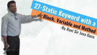 27 - static Keyword with Block Variable and Method in Java Part 2