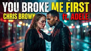 you broke me first chris brown ft adele 2026 official music video emotional love song 