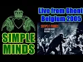 Download Lagu #SIMPLE MINDS #LIVEFROMGUENT,BELGIUM - full album Download