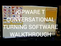 Kipware T conversational turning software walkthrough Powerful and easy lathe turning CAM