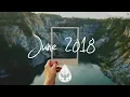 Download Lagu Indie/Rock/Alternative Compilation - June 2018 (1½-Hour Playlist)