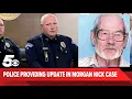Download Lagu Full Video: Morgan Nick case update press conference