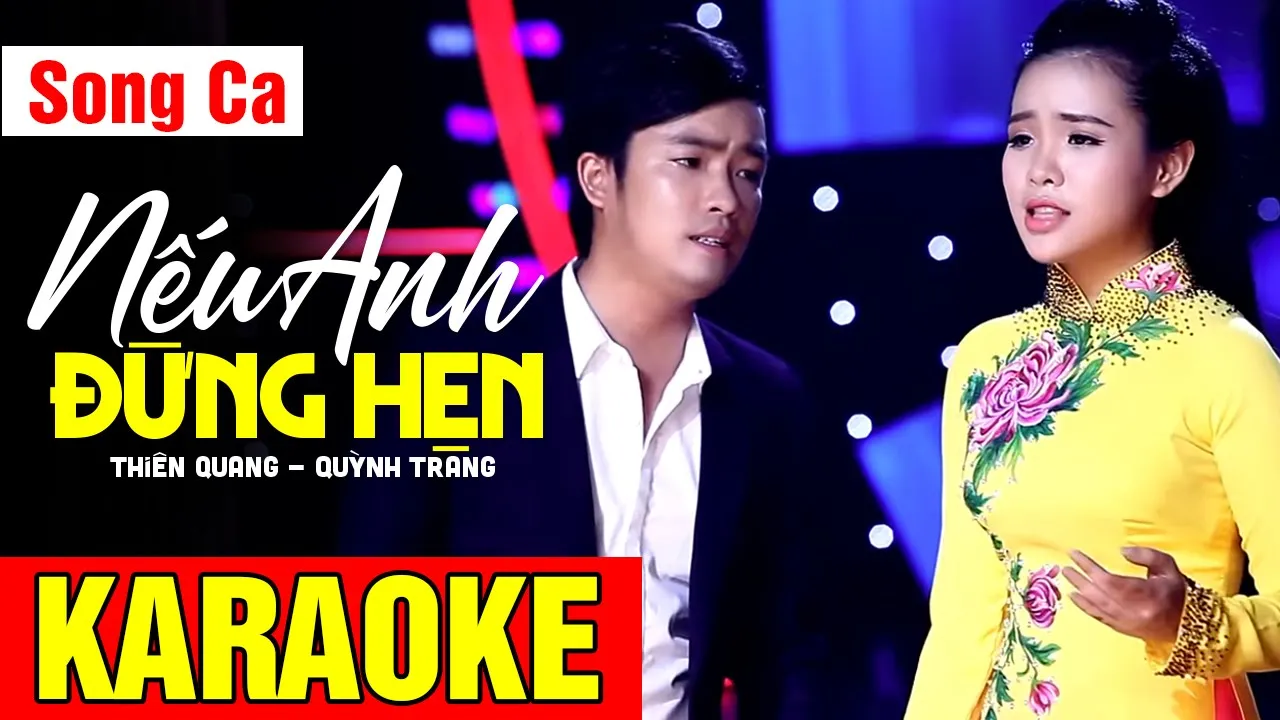 KARAOKE Nếu Anh Đừng Hẹn - SONG CA | Thiên Quang ft Quỳnh Trang
