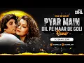 Download Lagu PYAR MAIN DIL PE MAR DE GOLI ( BOUNCY MIX ) DJ SAHIL SDM