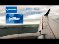 jetBlue 1526 BWI-BOS Trip Report Rare RWY 32 Landing
