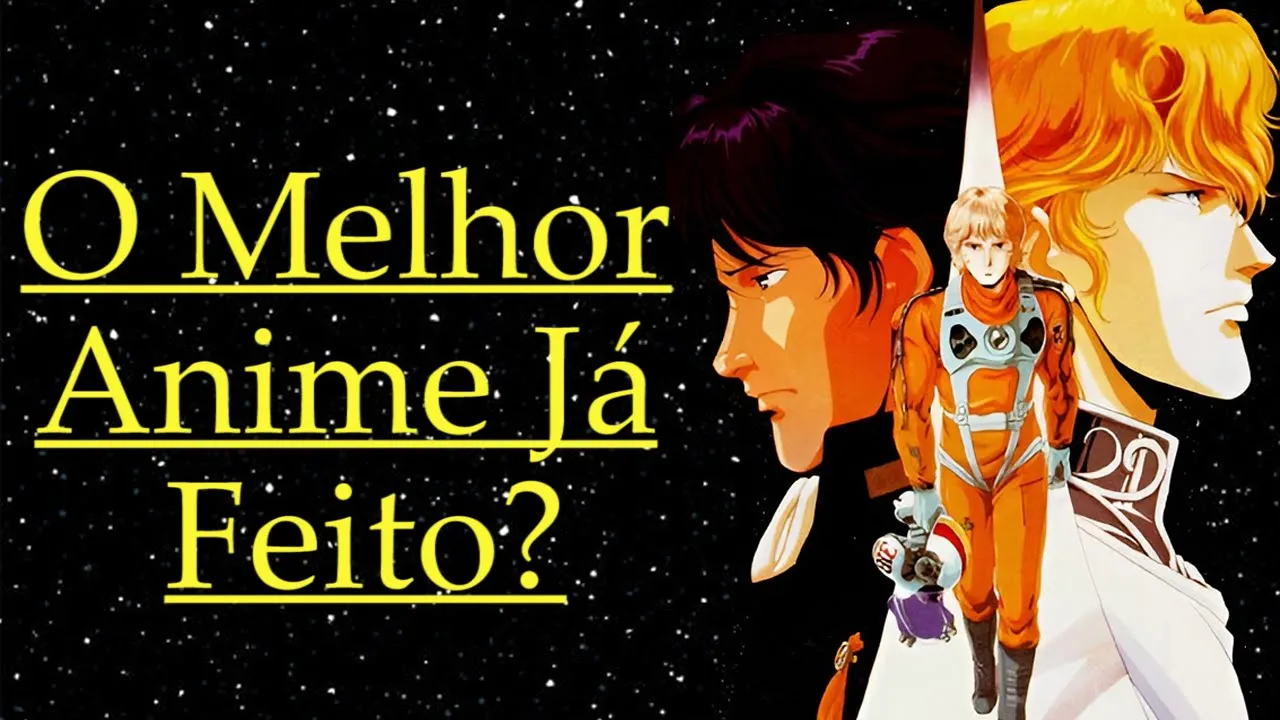 A Grandiosidade de Ginga Eiyuu Densetsu
