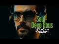 Download Lagu Soul Deep House Mix | it’s a holy Mix!