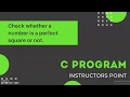 C Program Find whether a number is Perfect Square or not