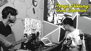 Download Remember Of Today - Pergi Hilang Dan Lupakan (Cover Donny feat Kamal) MP3